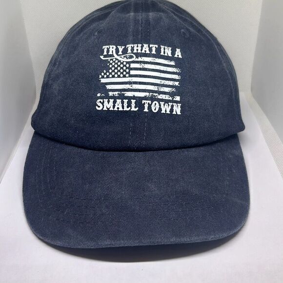 “Try That in a Small Town” Baseball Cap – Adjustable Dad Hat - Picture 1 of 5